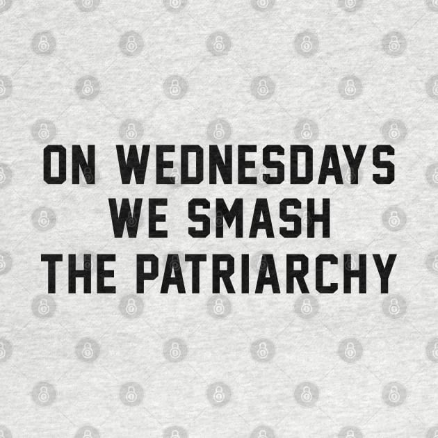 Smash The Patriarchy Feminist Shirt by B3an!